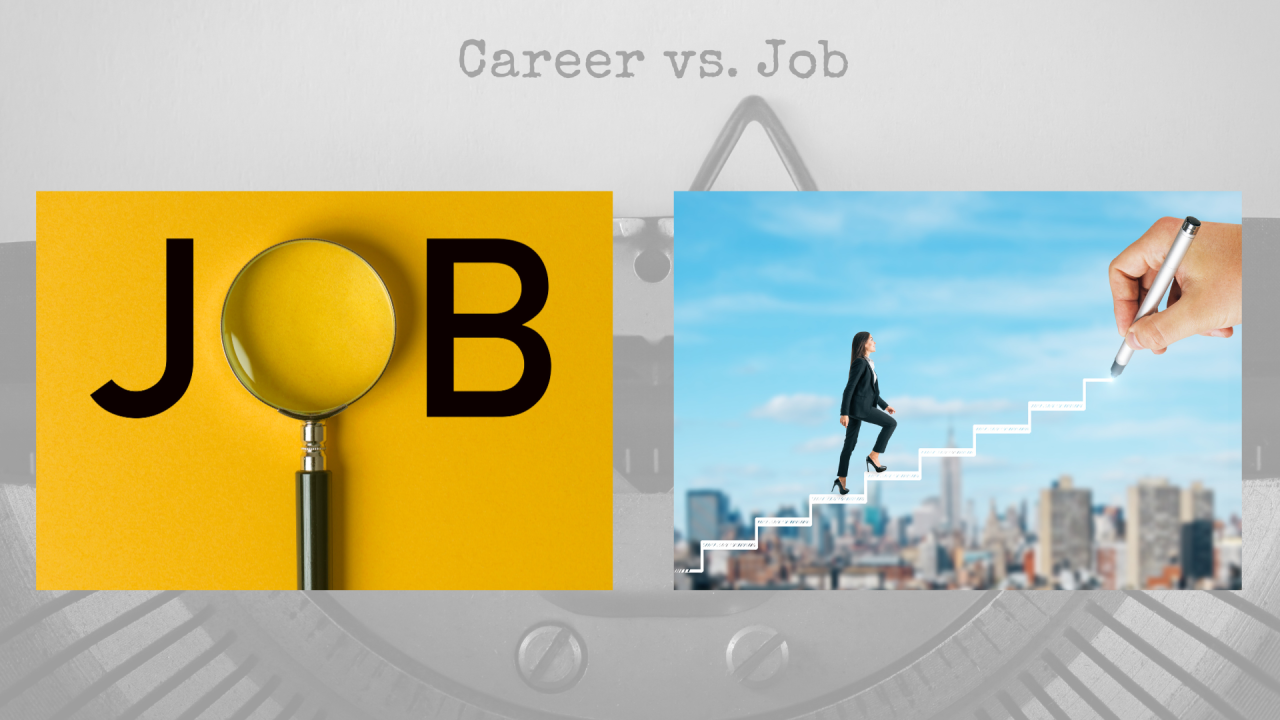 Career vs Job Building a Long Term Vision