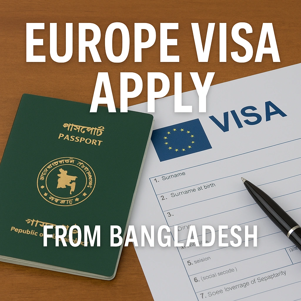 Europe Visa from Bangladesh