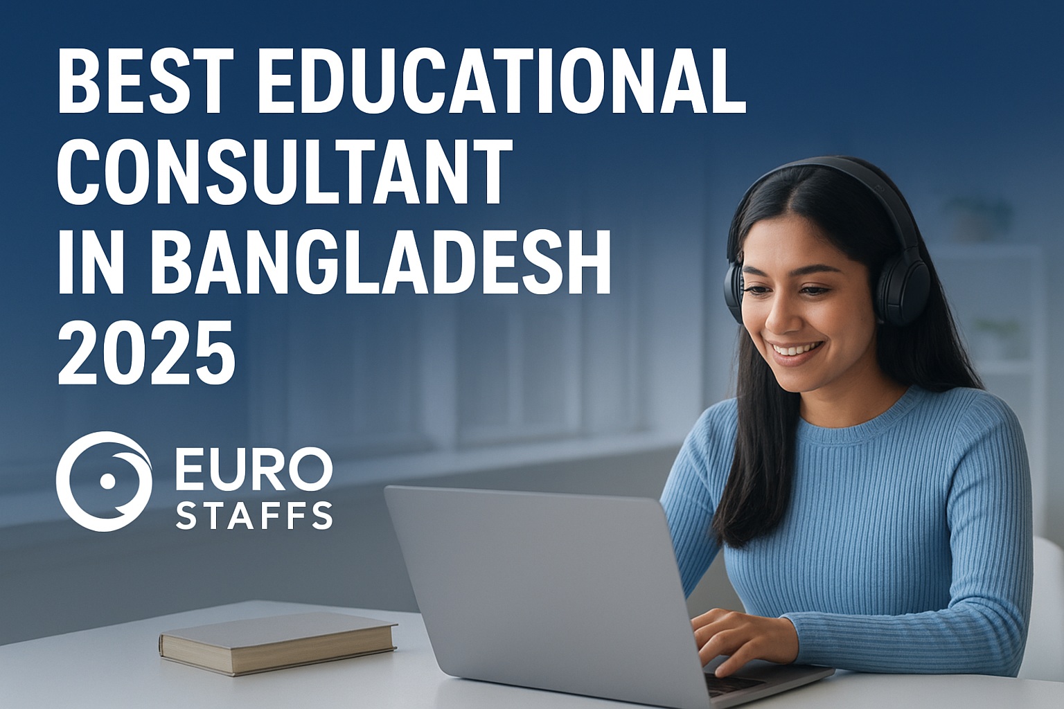 Best Educational Consultant in Bangladesh 2025
